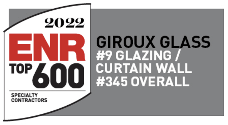 ENR Names Giroux Glass in Top 600 Specialty Contractors for 2022
